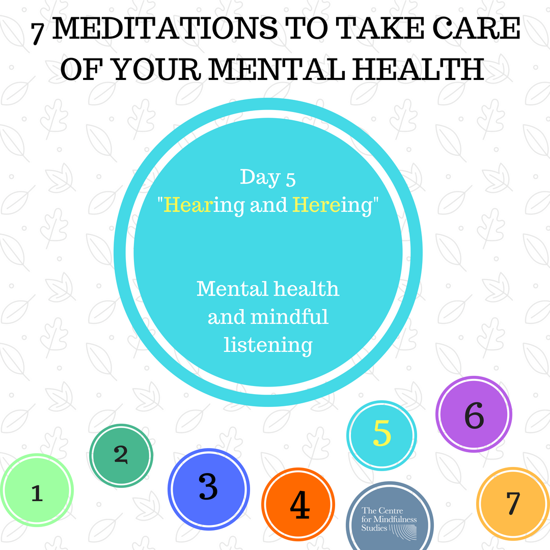 Mental Health Week: “Hearing and here-ing”