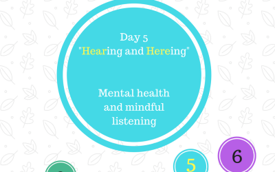 Mental Health Week: “Hearing and here-ing”