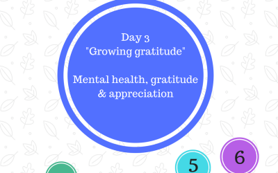 Mental Health Week: “Growing gratitude”