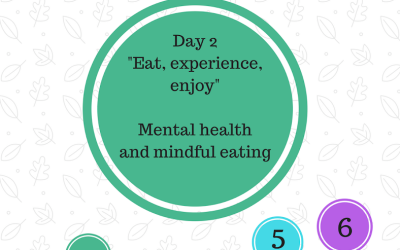 Mental Health Week: “Eat, experience, enjoy”